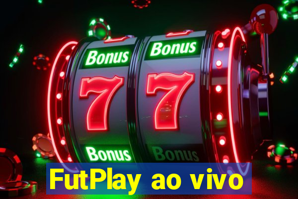FutPlay ao vivo
